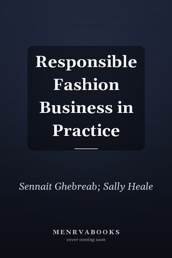 Responsible Fashion Business in Practice