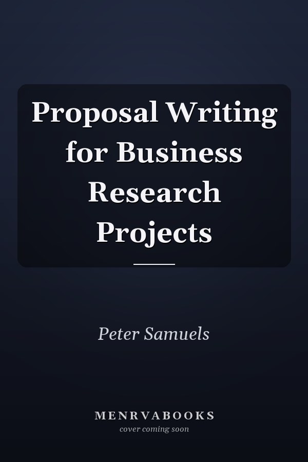 Proposal Writing for Business Research Projects
