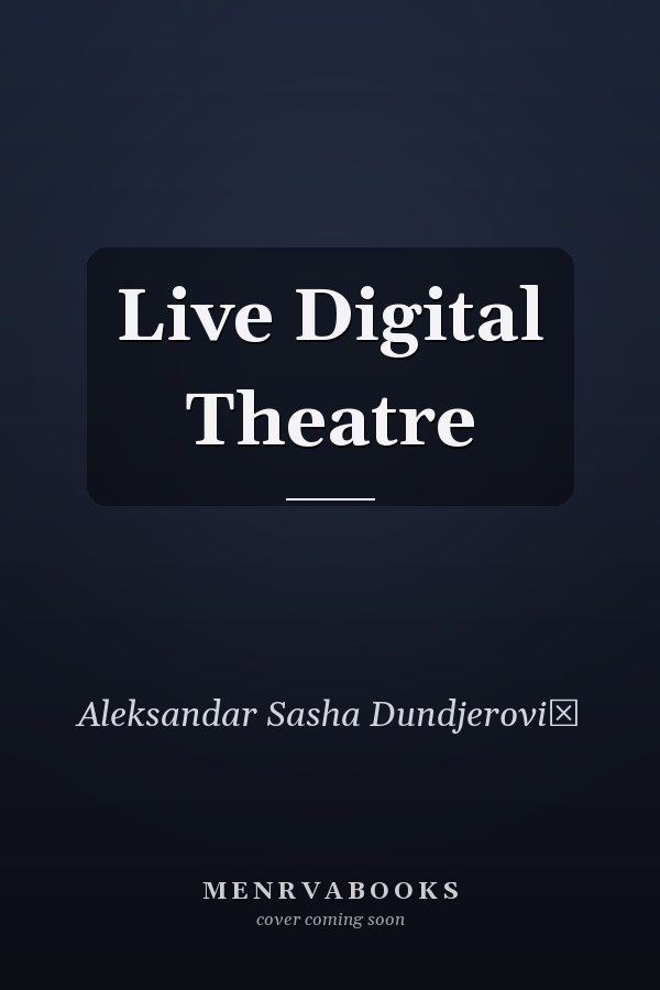 Live Digital Theatre