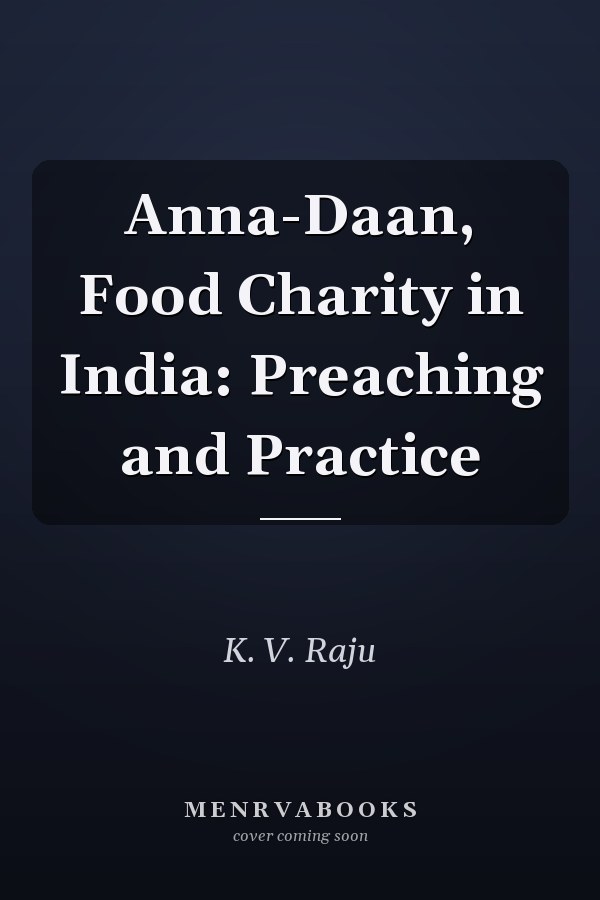 Anna-Daan, Food Charity in India: Preaching and Practice