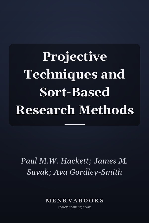 Projective Techniques and Sort-Based Research Methods