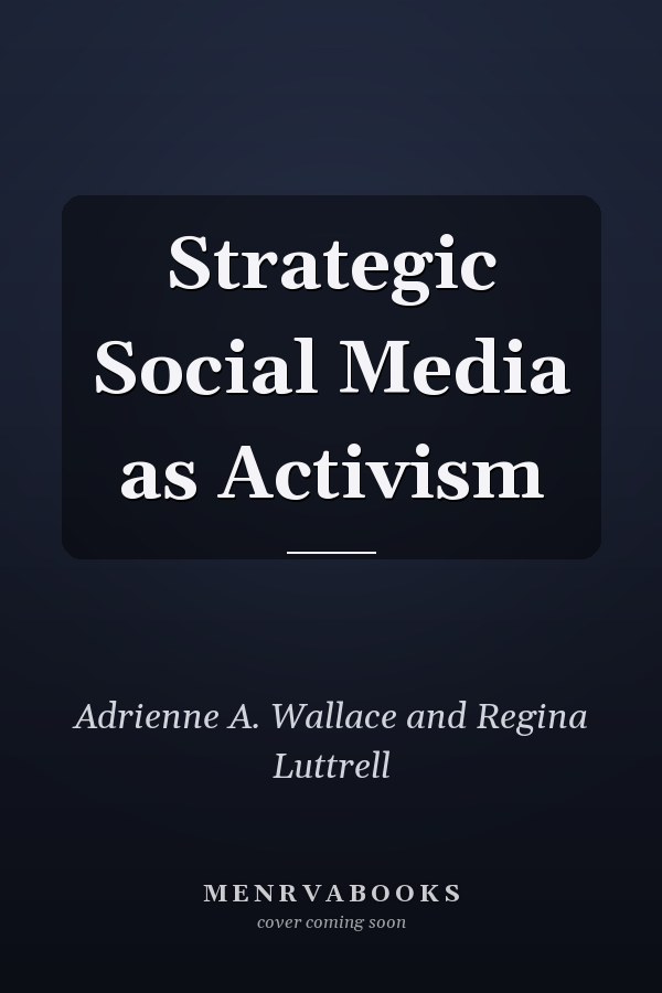 Strategic Social Media as Activism