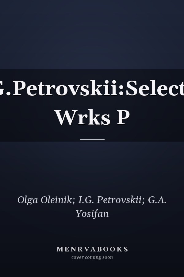 I.G.Petrovskii:Selected Wrks P