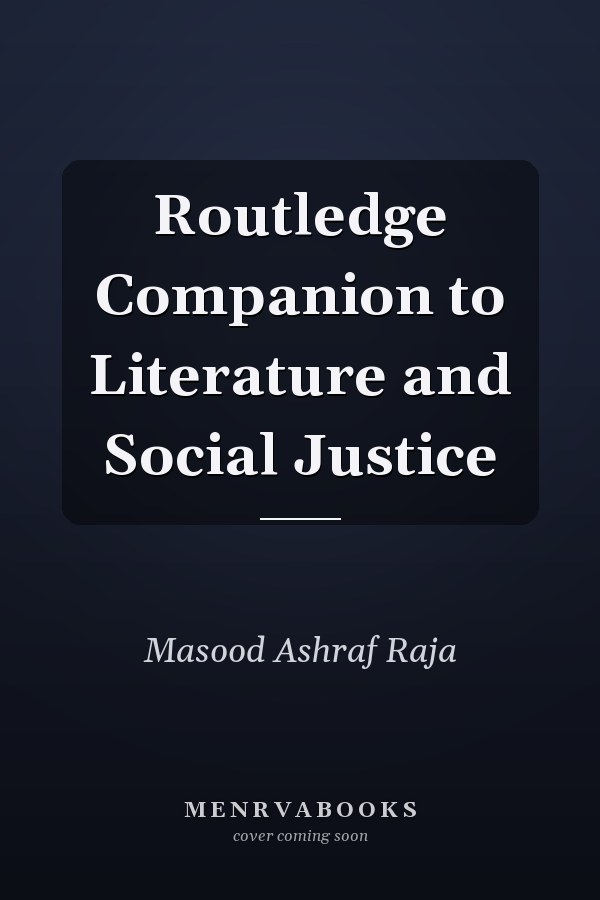 Routledge Companion to Literature and Social Justice