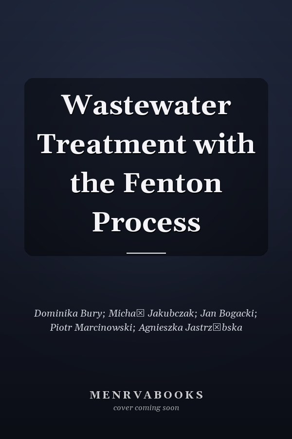 Wastewater Treatment with the Fenton Process