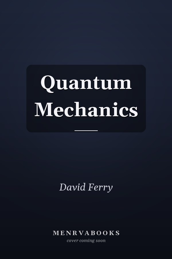 Quantum Mechanics