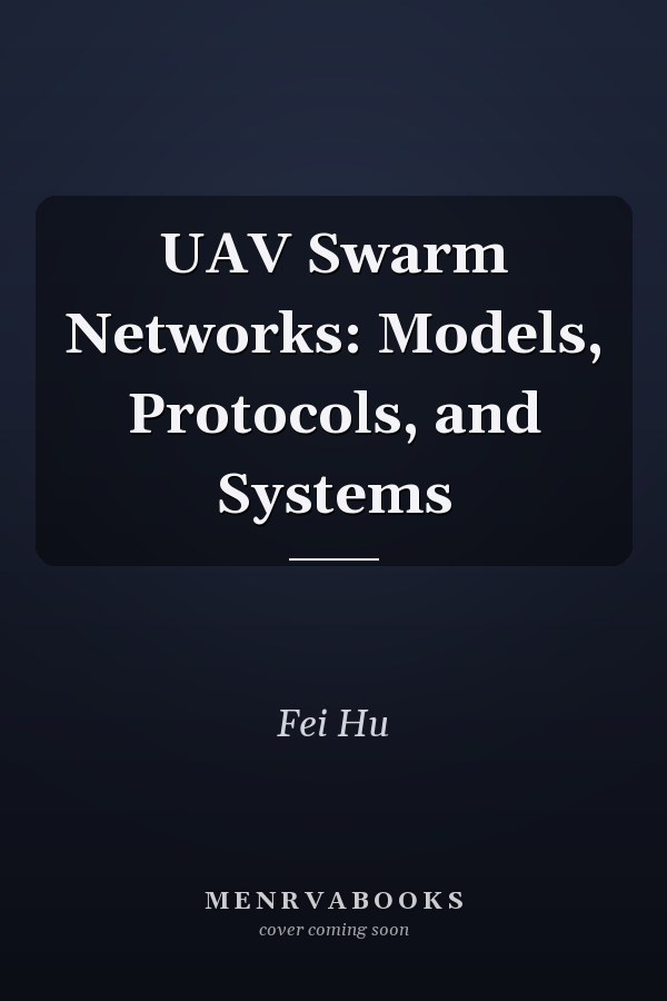 UAV Swarm Networks: Models, Protocols, and Systems