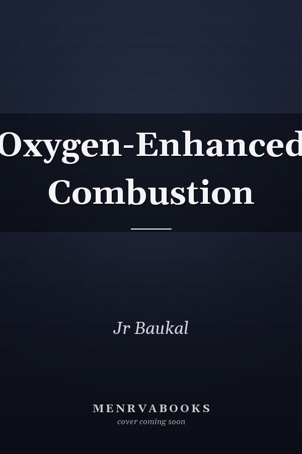 Oxygen-Enhanced Combustion