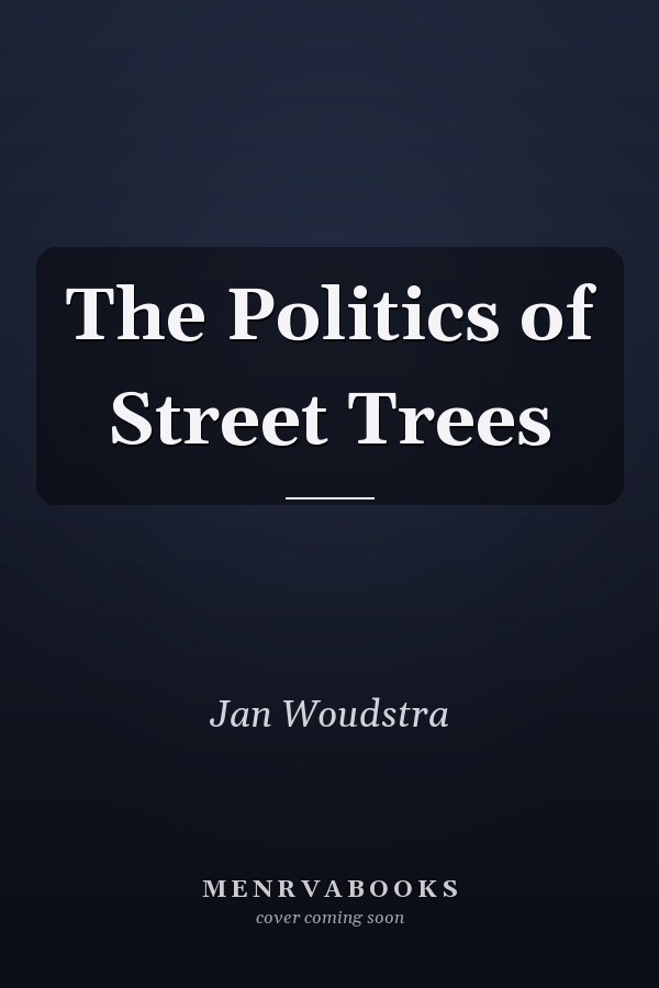 The Politics of Street Trees