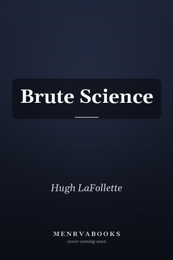 Brute Science