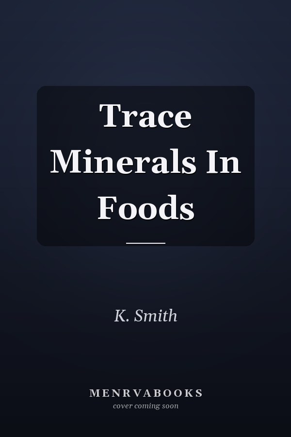 Trace Minerals In Foods