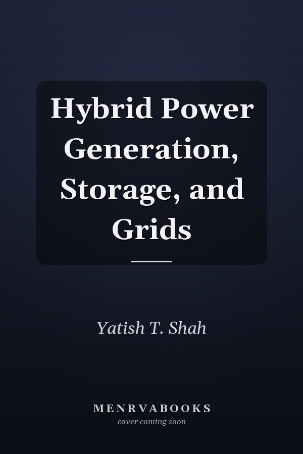 Hybrid Power Generation, Storage, and Grids