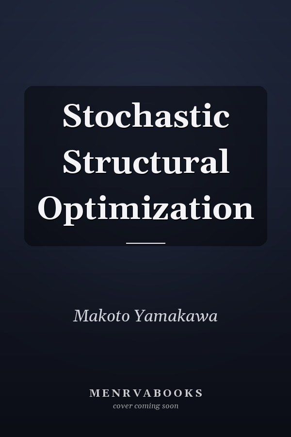 Stochastic Structural Optimization