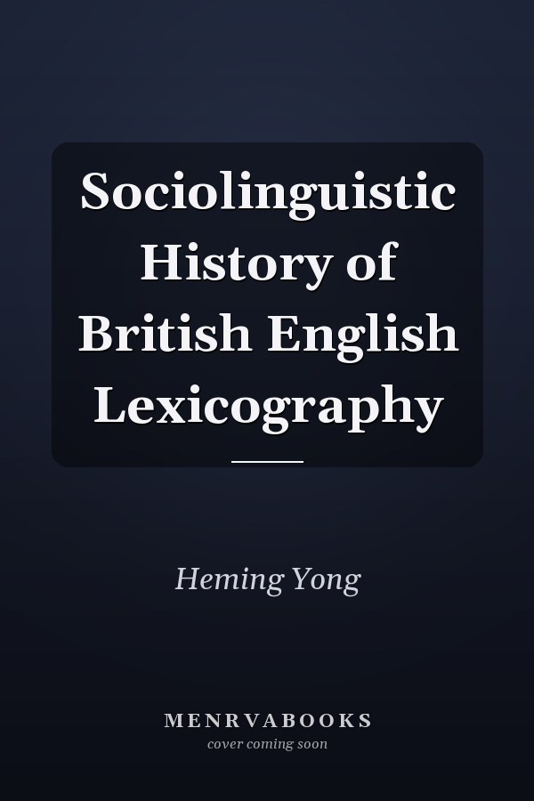 Sociolinguistic History of British English Lexicography