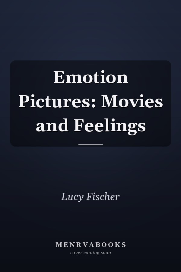 Emotion Pictures: Movies and Feelings