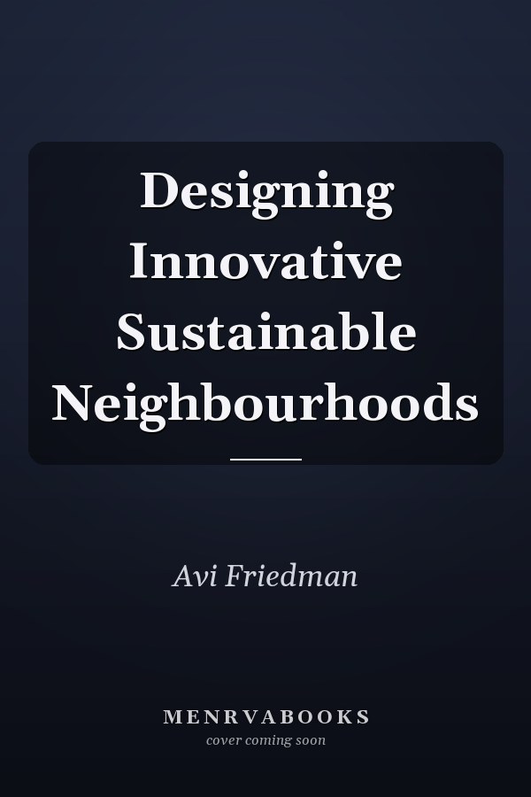 Designing Innovative Sustainable Neighbourhoods
