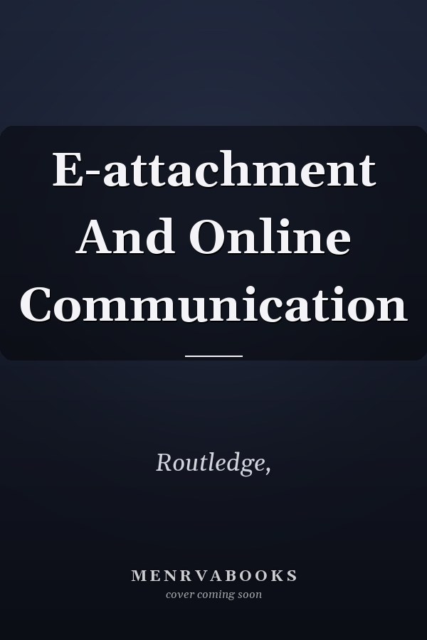 E-attachment And Online Communication