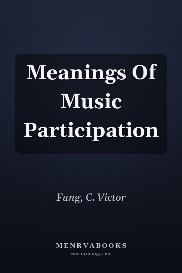 Meanings Of Music Participation