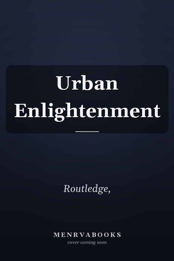 Urban Enlightenment
