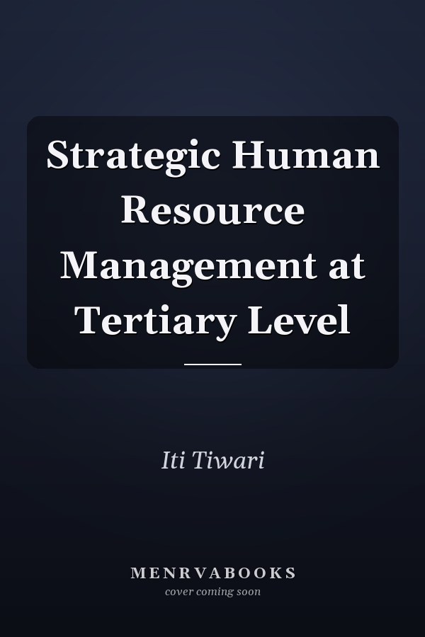 Strategic Human Resource Management at Tertiary Level