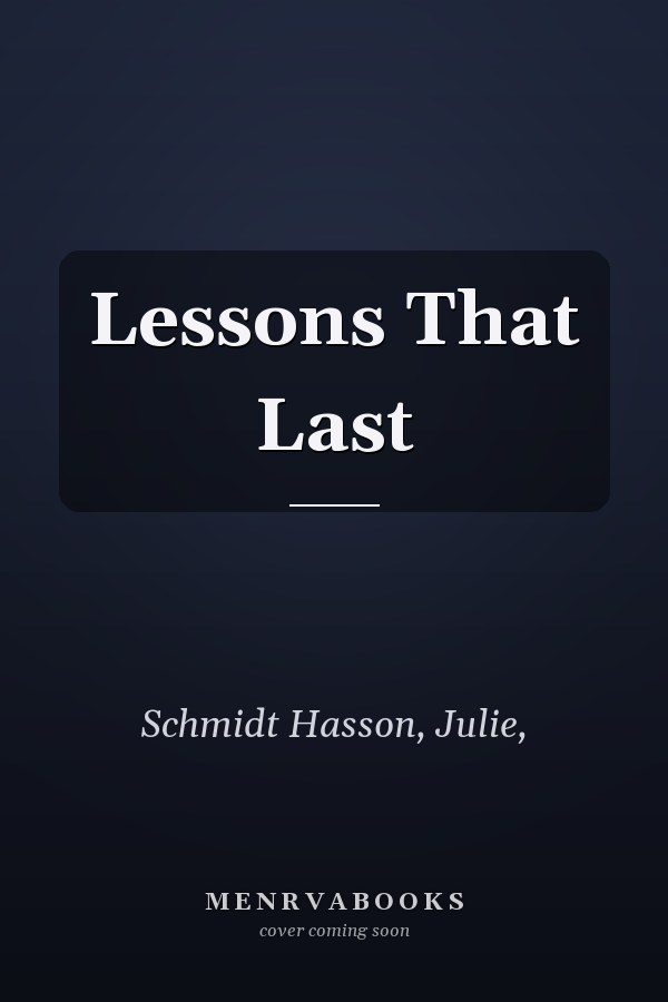 Lessons That Last