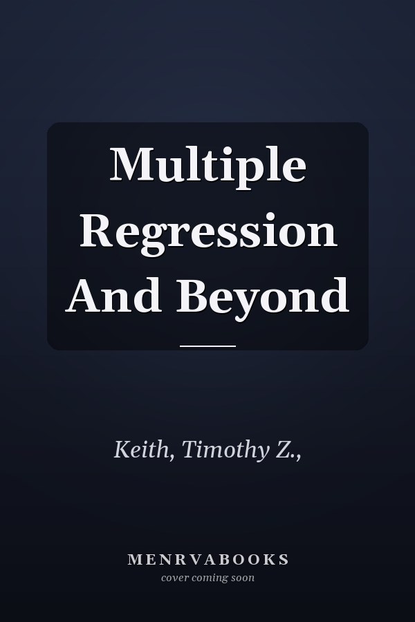 Multiple Regression And Beyond