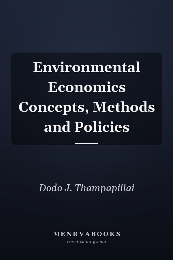 Environmental Economics Concepts, Methods and Policies
