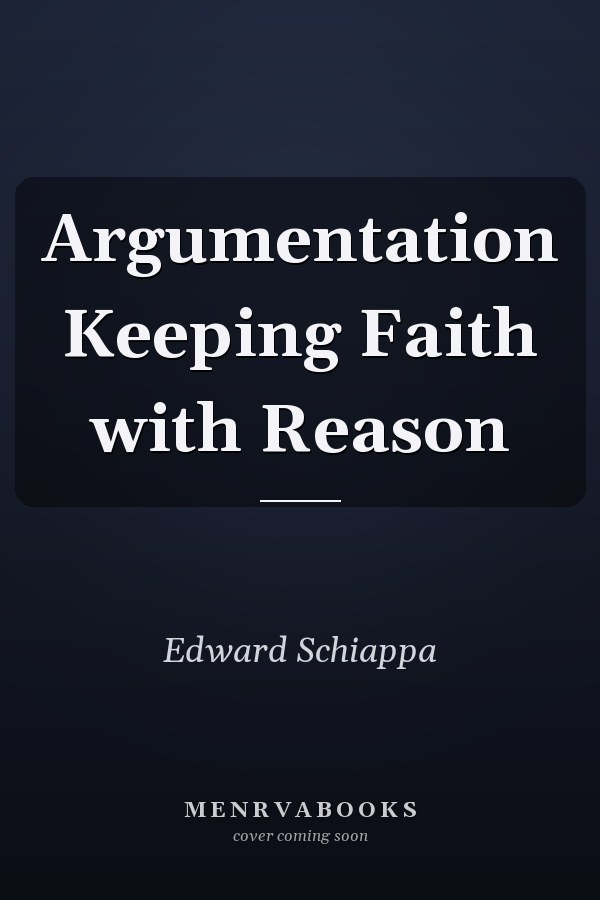 Argumentation Keeping Faith with Reason