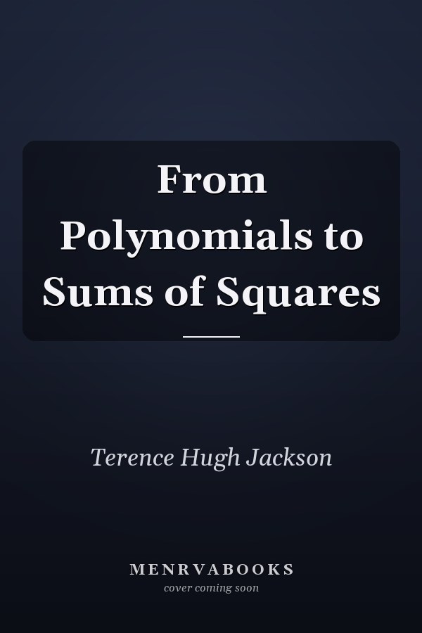 From Polynomials to Sums of Squares