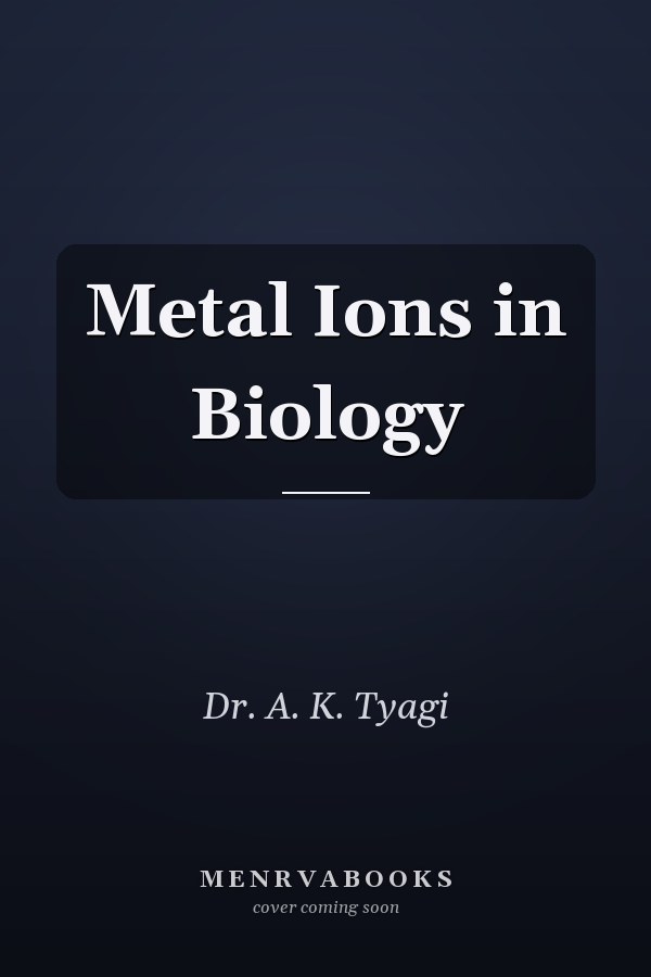 Metal Ions in Biology