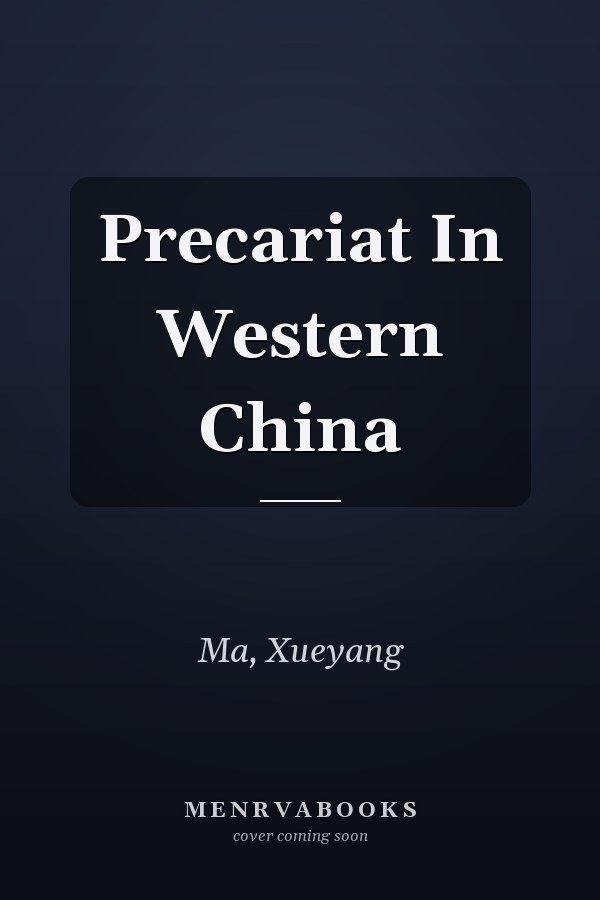 Precariat In Western China
