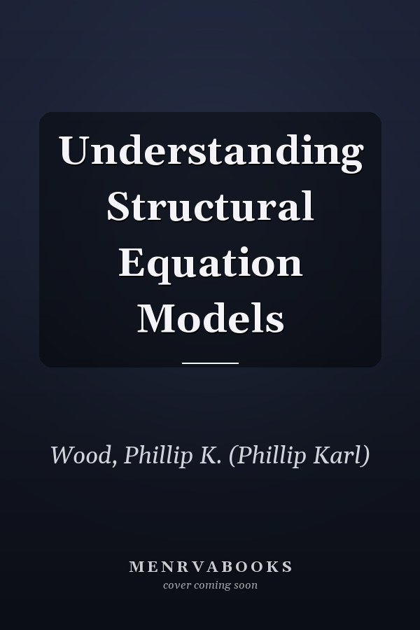 Understanding Structural Equation Models