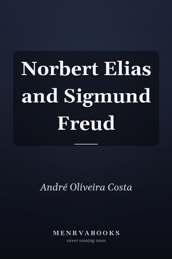 Norbert Elias and Sigmund Freud
