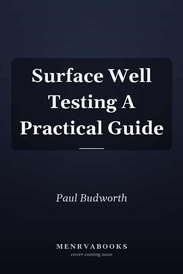 Surface Well Testing A Practical Guide