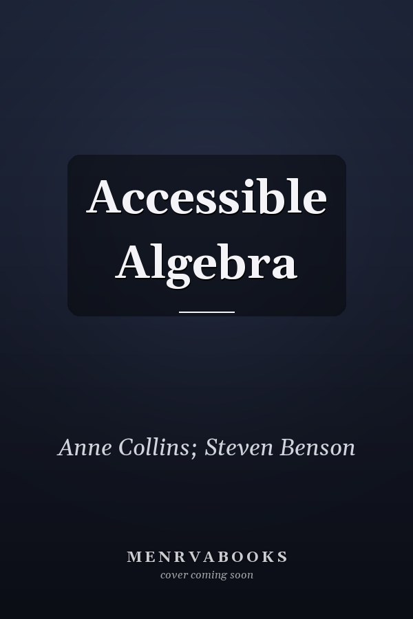 Accessible Algebra