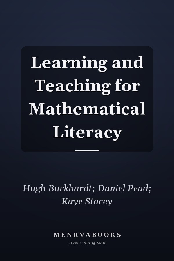 Learning and Teaching for Mathematical Literacy