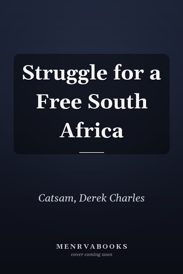 Struggle for a Free South Africa