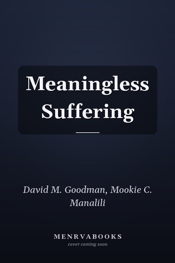 Meaningless Suffering