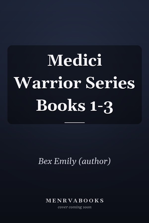 Medici Warrior Series Books 1-3