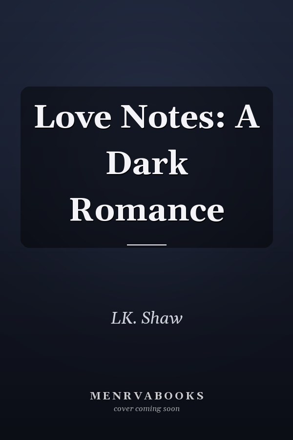 Love Notes: A Dark Romance