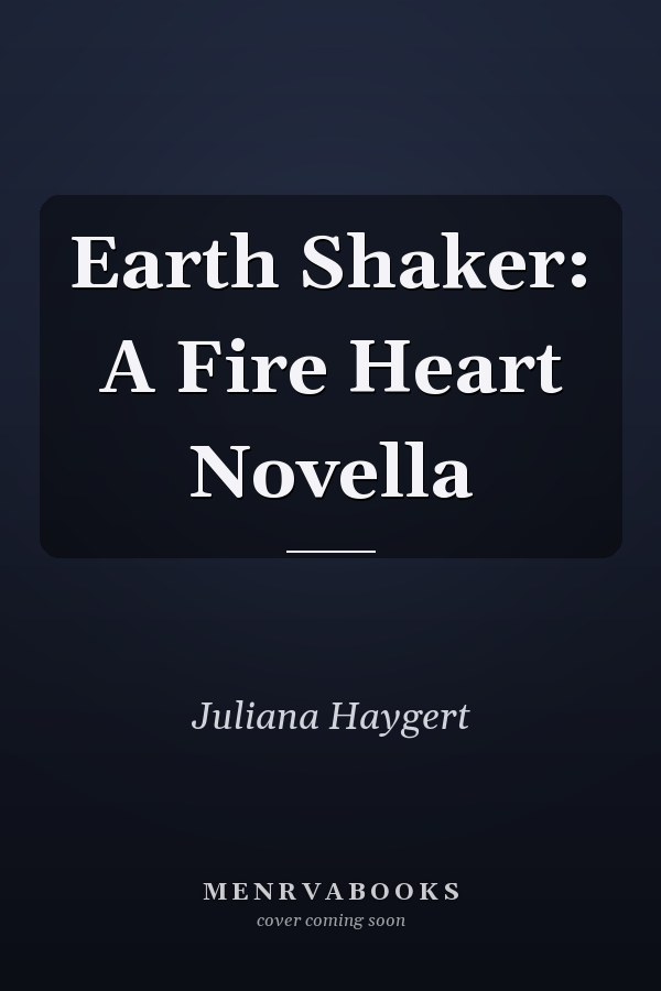 Earth Shaker: A Fire Heart Novella