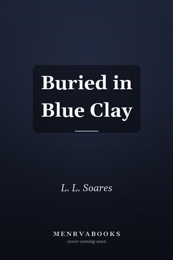 Buried in Blue Clay