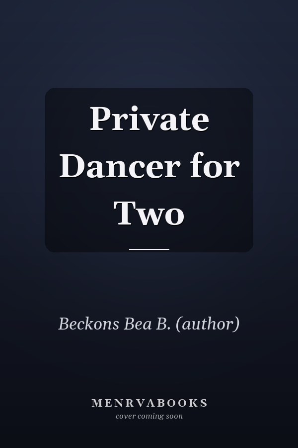 Private Dancer for Two