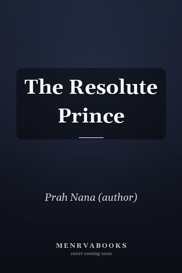 The Resolute Prince