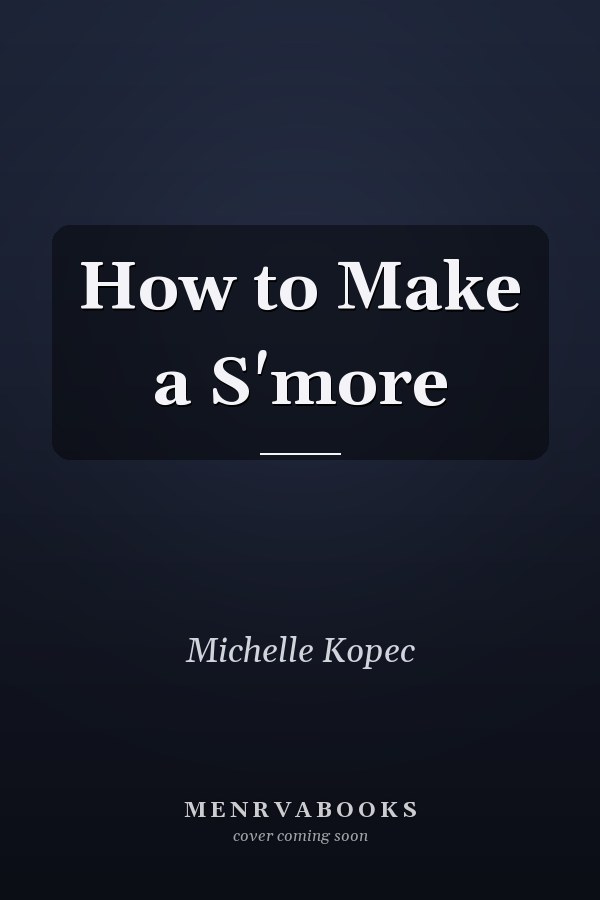 How to Make a S'more