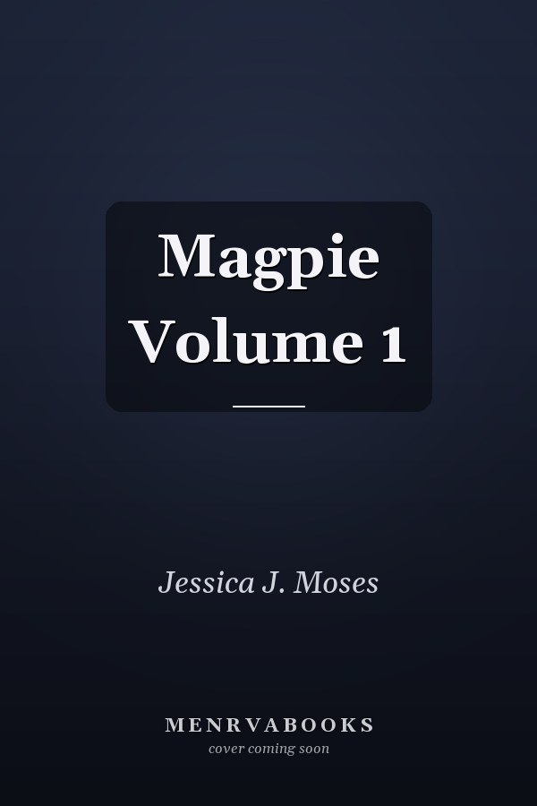 Magpie Volume 1