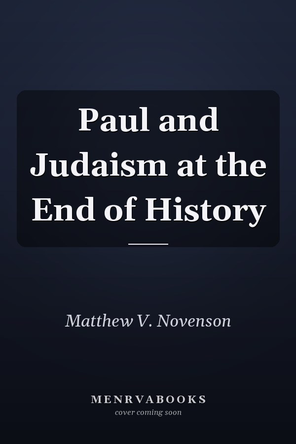Paul and Judaism at the End of History