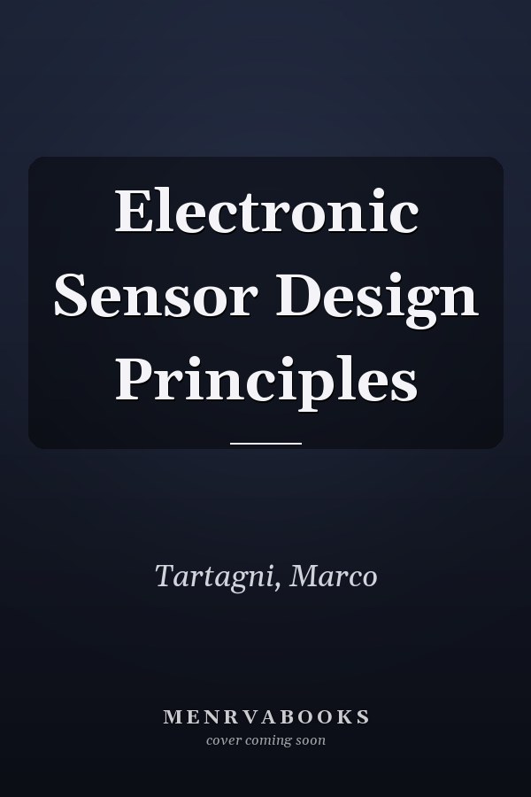 Electronic Sensor Design Principles