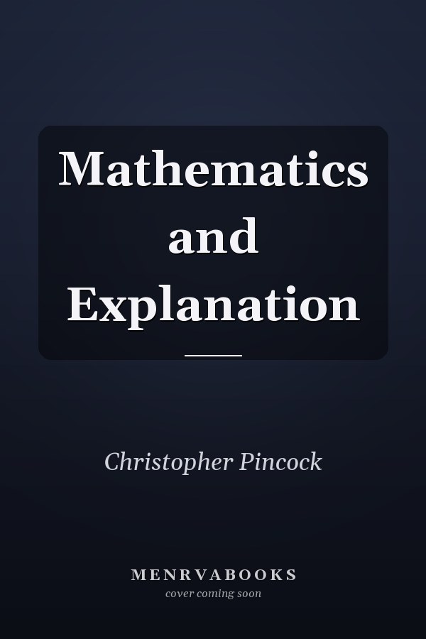Mathematics and Explanation