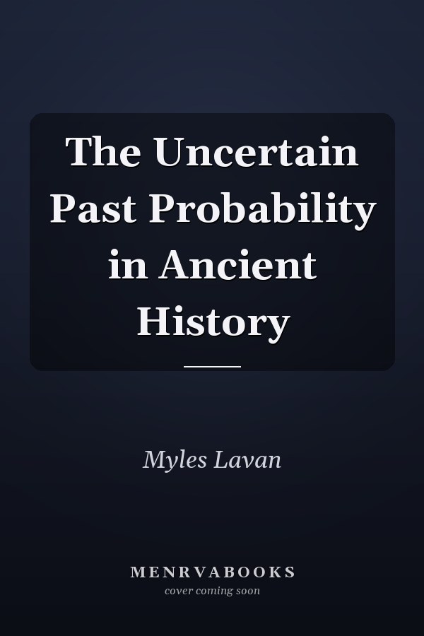 The Uncertain Past Probability in Ancient History